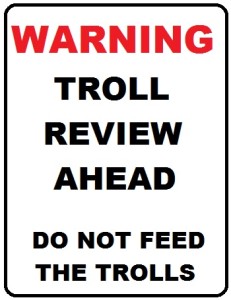 Never feed the trolls, that's exactly what they want